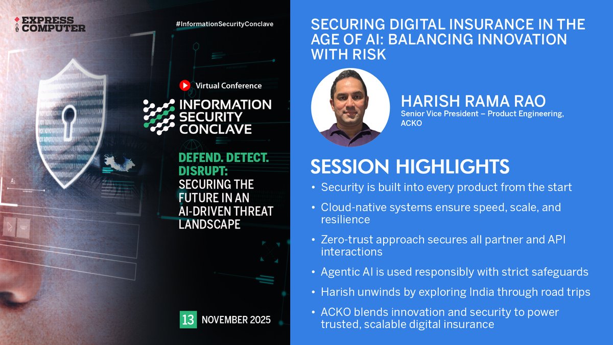 ExpComputer's tweet image. Session Highlights: Harish Rama Rao, Senior Vice President – Product Engineering, @ACKOIndia | #InformationSecurityConclave | #VirtualConference | 13th November 2025.

Topic: Securing Digital Insurance in the Age of AI: Balancing Innovation with Risk

[1] Security is built into…
