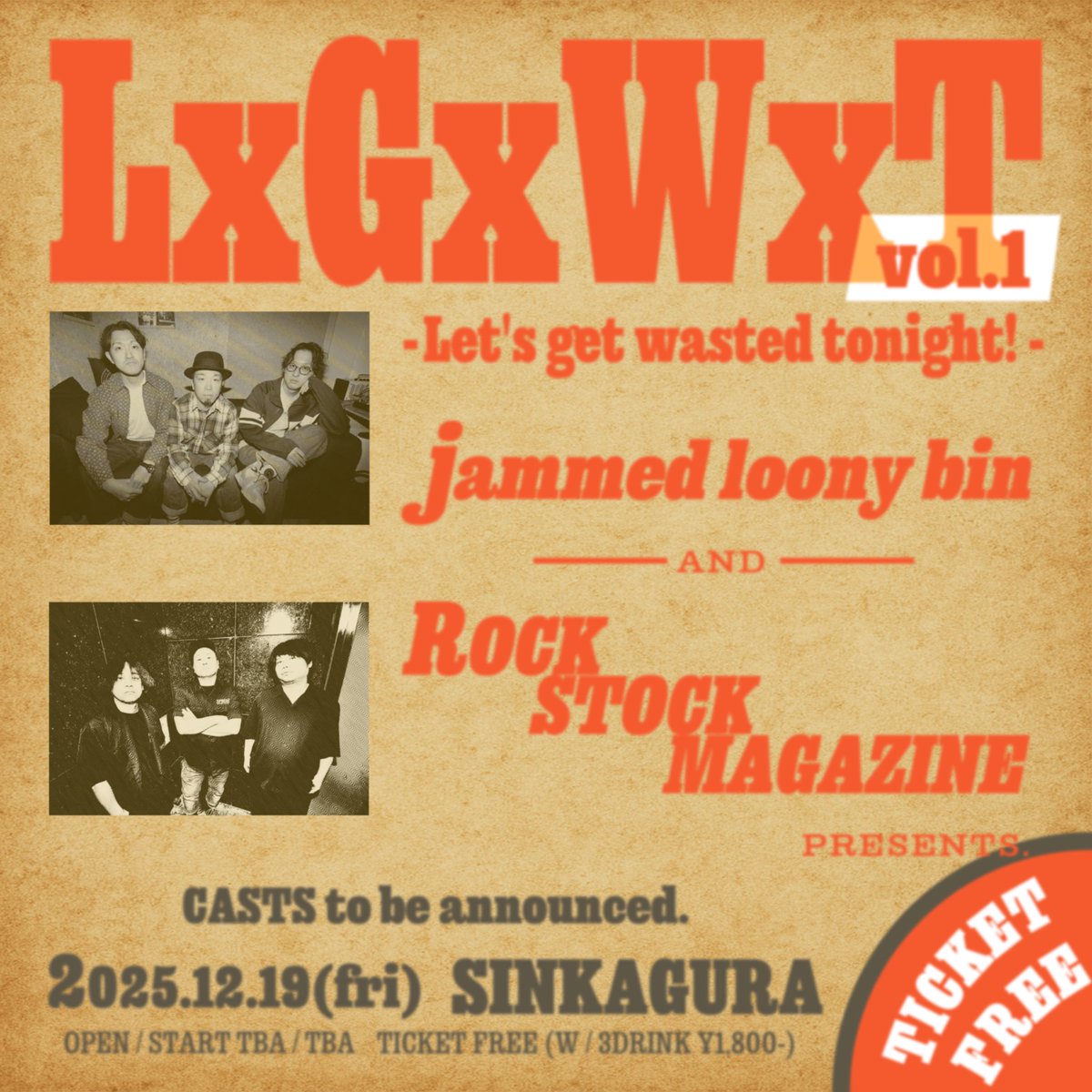 【12月はこちら！】

12.19(金) 心斎橋新神楽

jammed loony bin × ROCK STOCK MAGAZINE pre.
LxGxWxT vol.1

w/
ROCK STOCK MAGAZINE
and more...

TICKET FREE!! (w/3drink ¥1800)

RSMとフリーイベントやります！
HP、DMにて予約受付中です！
jammedloonybin.com/live/index.html