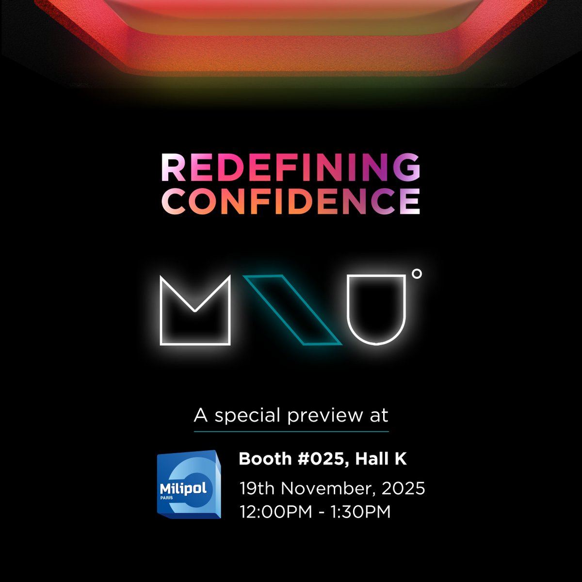 #MKUatMilipol2025 | We are REDEFINING CONFIDENCE.

MKU has always believed that innovation is not about keeping up, it’s about leading forward.

Join us for a special preview of what’s next in defence innovation.

📍 Booth No. 025, Hall K, <a href="/Milipol_Paris/">Milipol Paris</a> 
📅 19th November 2025 |