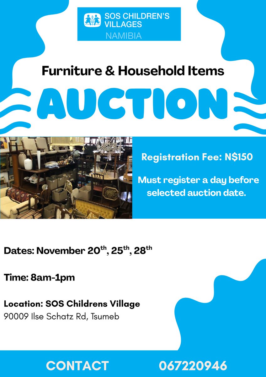 🪑 Furniture &amp; Household Items Auction! 🏡

📅 Dates: November 20th, 25th &amp; 28th
🕗 Time: 8am–1pm
📍 Location: SOS Children’s Village, Ilse Schatz Rd, Tsumeb
💰 Registration Fee: N$150 (Register a day before your selected date)