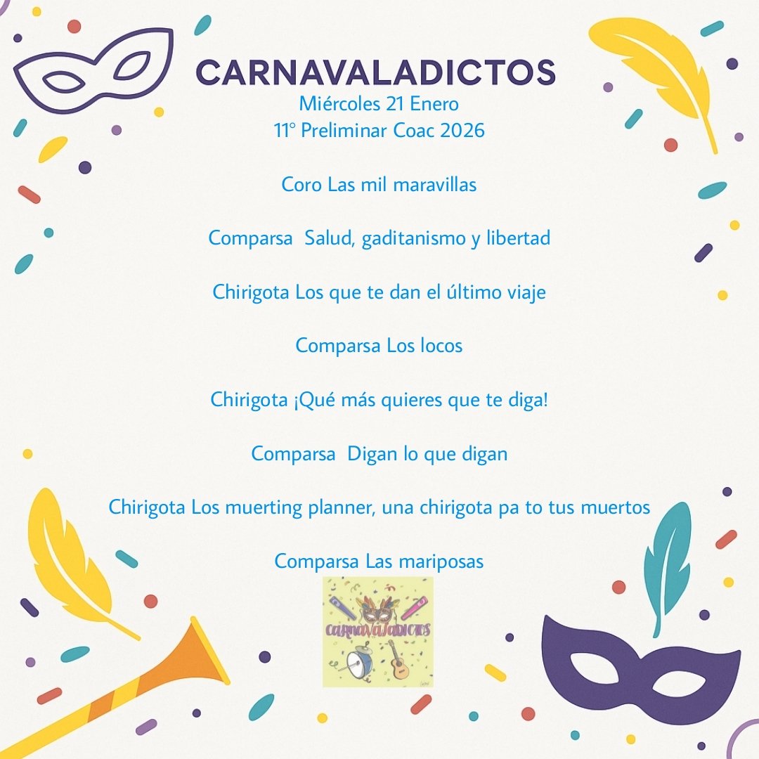 Miércoles 21 Enero
#Coac2026P11

<a href="/EstudiantesCoro/">Coro Los Estudiantes</a> 
<a href="/ninosdeelpuerto/">Los niños de El Puerto</a> 
<a href="/ChirigotaSalar/">La Chirigota de Salar</a> 
<a href="/los_delacantera/">La Comparsa de la Cantera</a> 
<a href="/comparsaJoseja/">La comparsa de Joseja</a> 
<a href="/ChirigotadeRota/">EL NIÑO DE ISABELITA</a>