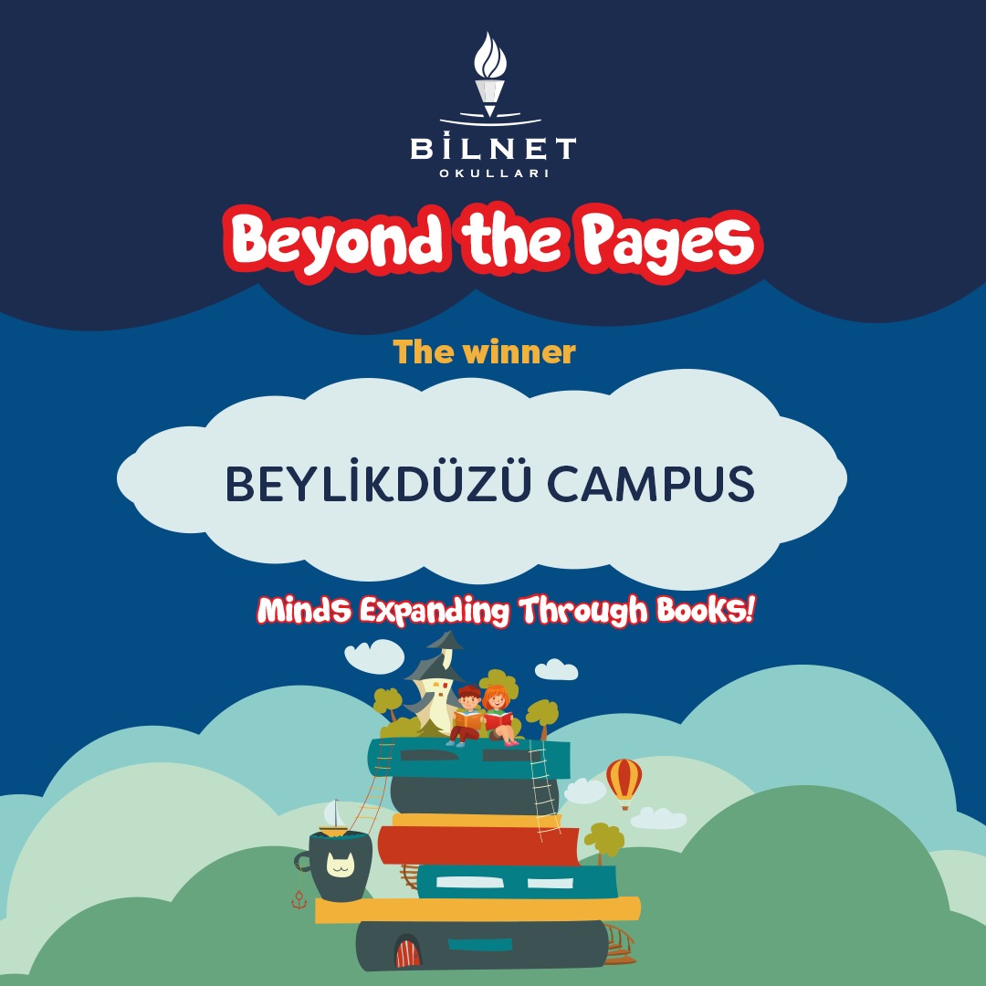 ‘BEYOND THE PAGES!’

A special reading journey where we explore books in a whole new way!
The winners are Hayal Özen, Arden Toroslu and Hamza Efe Koç.
The winner is BEYLİKDÜZÜ CAMPUS.

#BilnetSchools #BeyondThePages