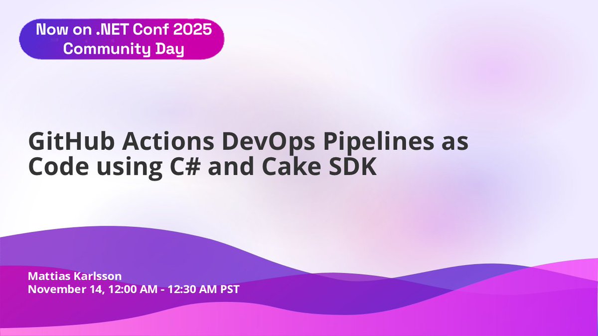 VisualStudio's tweet image. ✨ NOW on Community Day at .NET Conf 2025 ✨
GitHub Actions DevOps Pipelines as Code using C# and Cake SDK
12:00 AM - 12:30 AM PST
Join us LIVE ➡️ msft.it/6018tJkdk
Follow the conversation: #dotNETConf #DevOps #CSharp #GitHubActions