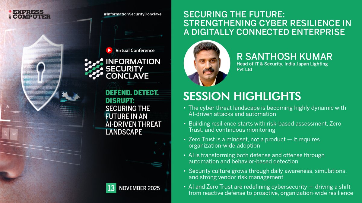 ExpComputer's tweet image. Session Highlights: R Santhosh Kumar, Head of IT &amp;amp; Security, India Japan Lighting Pvt Ltd | #InformationSecurityConclave | #VirtualConference | 13th November 2025.

Topic: Securing the Future: Strengthening Cyber Resilience in a Digitally Connected Enterprise

[1] The cyber…