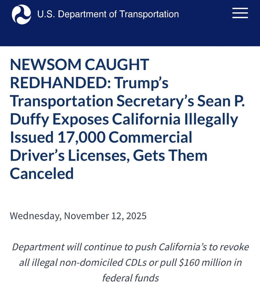 BREAKING:California admits17,000 non-domiciled Commercial Driver’s Licenses were illegally issued to “dangerous foreign drivers.” Transportation Secretary Sean Duffy says he’s revoking all of them. 

This should be a disqualification for any governor seeking another public office
