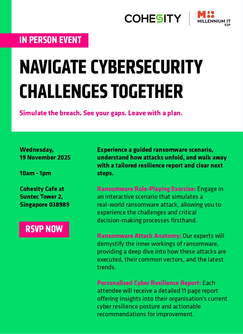 MillenniumITESP's tweet image. Strengthen your #ransomwarereadiness. #MITESP #Singapore and #Cohesity Singapore are hosting a focused, scenario-driven workshop to help organisations identify gaps and enhance resilience. 
 
Register now - limited seats: tinyurl.com/57ca9zhn

#DataSecurity #ASEAN