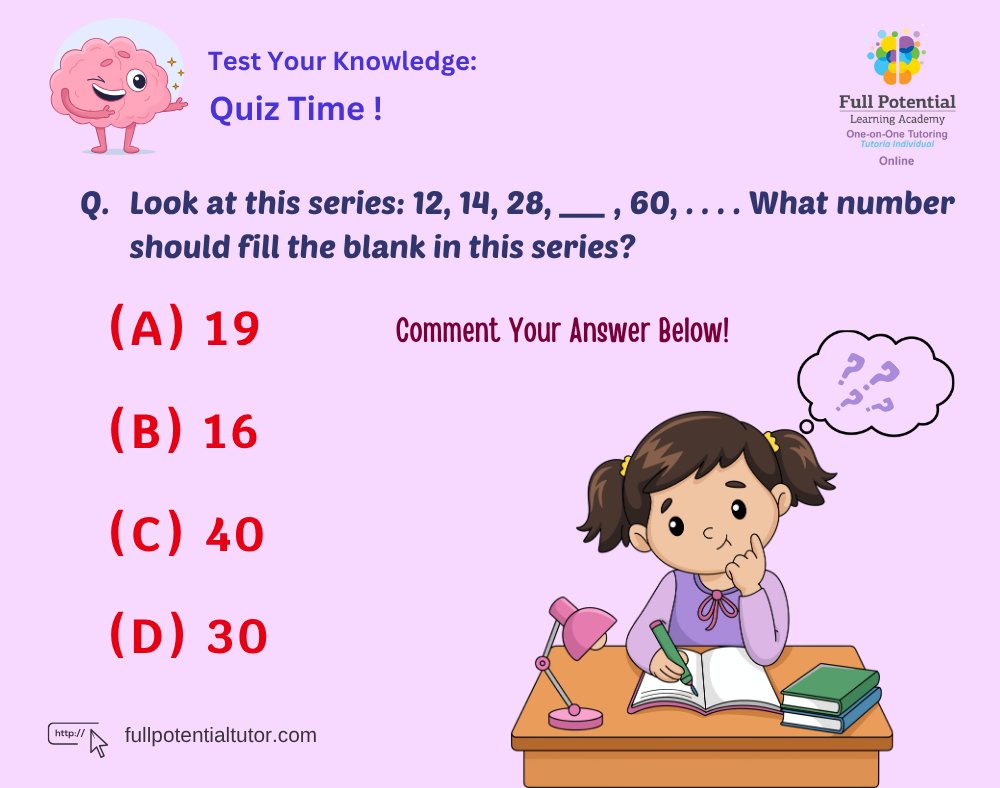 FPLAUSA's tweet image. 🧮 Quiz Time!
12, 14, 28, ___, 60 — what number fits the pattern? 🤔
Reply with your answer! 

#QuizTime #MathChallenge #BrainTeaser #ThinkSmart #WednesdayQuiz #FullPotentialLearningAcademy #SmartKids #Miami #FPLA