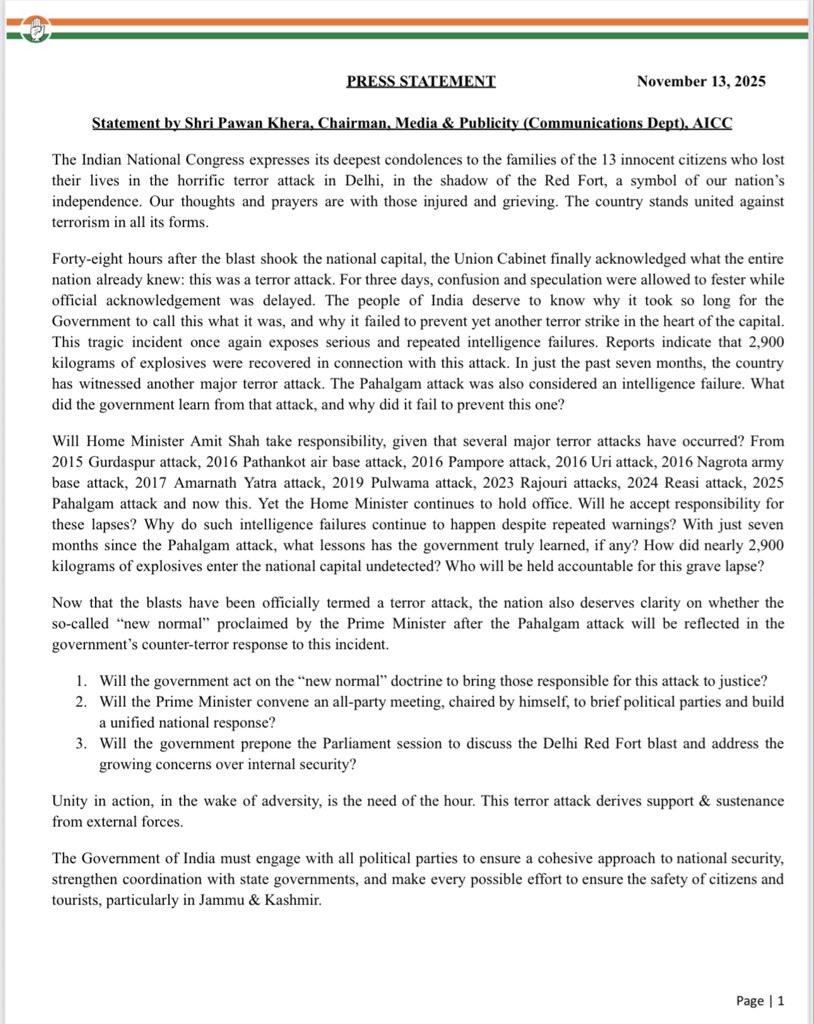 In the wake of the terror attacks at Red Fort in Delhi, we demand that, 
1. The Government of India establishes responsibility and accountability for the repeated intelligence failures occurring under the Home Minister’s watch.
2. An all-party meeting must be convened immediately