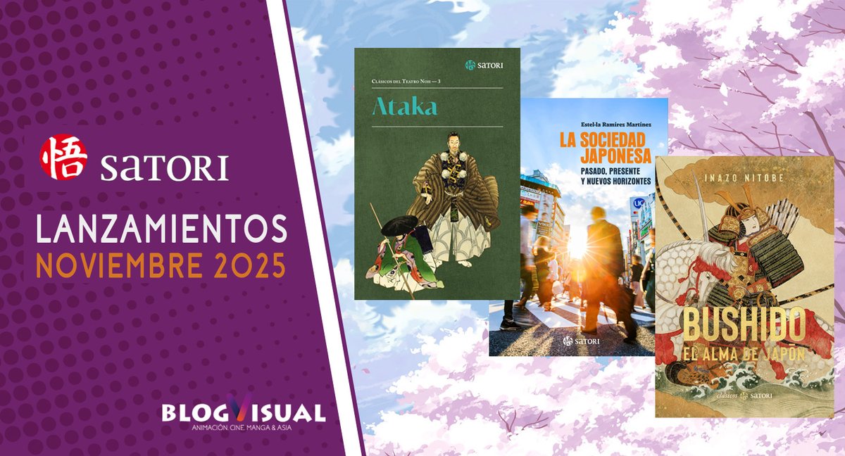 📚 Novedades de Satori en noviembre:

📑 "Ataka" (Clásicos del Teatro Noh), "La sociedad japonesa. Pasado, presente y nuevos horizontes" de Estel·la Ramírez Martínez y "Bushido. El alma de Japón" de Inazo Nitobe (Clásicos Satori).

📲 <a href="/satorilibros/">Satori Ediciones</a>