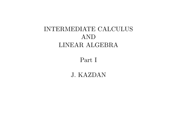 Riazi_Cafe_en's tweet photo. "Intermediate Calculus and Linear Algebra" by Jerry Kazdan  

PDF: https://t.co/B64UOZDfVt https://t.co/W6ZiG11cCg