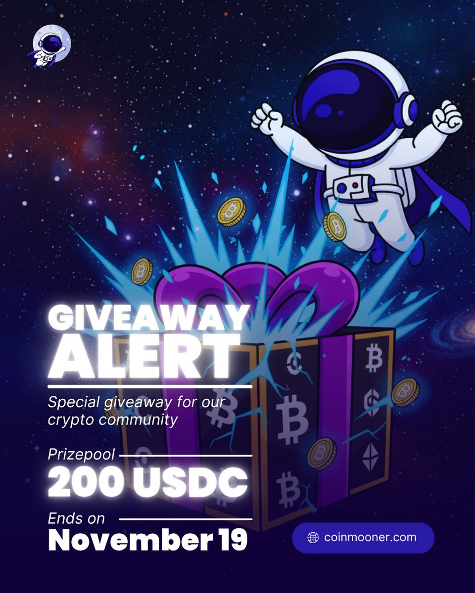 CoinMoonerX's tweet image. GIVEAWAY ALERT 🎁🚀

Special giveaway for our crypto community!

💰 Prizepool: 200 USDC
⏳ Ends on: November 19

Don’t miss your chance — participate now and win!

1. Follow, Like &amp;amp; Retweet
2. Go to coinmooner.com and join!

#coinmooner #giveaway #crypto #cryptoinvesting