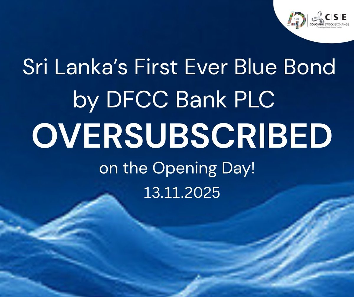 CSE_Media's tweet photo. Sri Lanka’s first-ever Blue Bond by DFCC Bank PLC has been oversubscribed on the opening day.
#DFCCBank #Oversubscribed #CSE #BlueBond https://t.co/IHyQUKlsiR