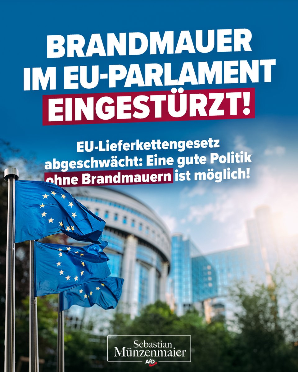 Super Nachrichten aus Brüssel: Große Teile der EU-Lieferkettenrichtlinie landen im Papierkorb! 

Die AfD &amp; ihre europäischen Partner haben zusammen mit einer rechten Mehrheit im EU-Parlament dafür gesorgt.

Grüne und Linke toben, AfD wirkt!

TM