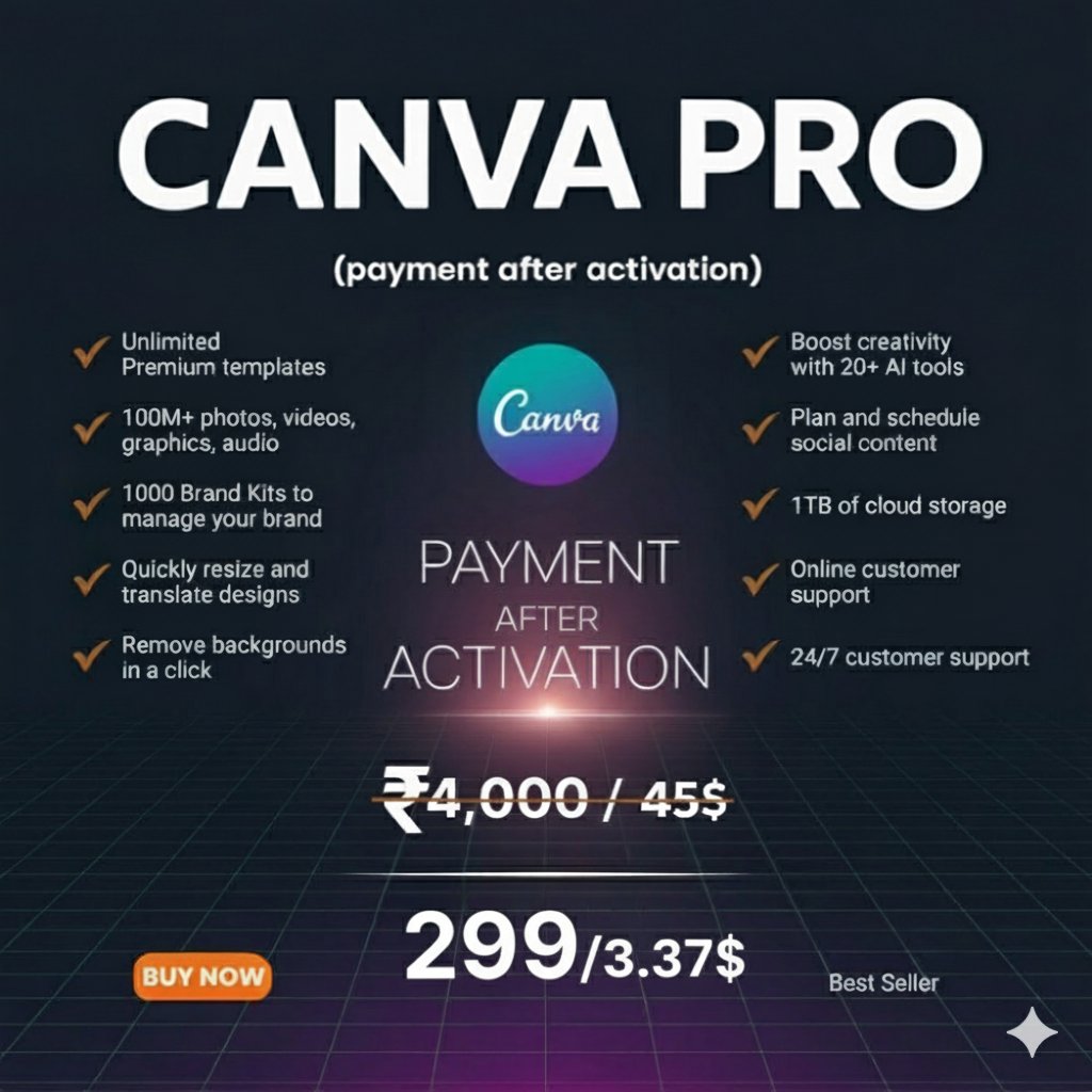 📢 𝐏𝐚𝐲𝐦𝐞𝐧𝐭 𝐚𝐟𝐭𝐞𝐫 𝐚𝐜𝐭𝐢𝐯𝐚𝐭𝐢𝐨𝐧 

Get Canva Pro Only For Just Rs. 299/3.37$ - only for one year!!! 🎊🎊

Limited Time Offer!

What will you get:
✅One-click design resize.
✅Background remover.
✅Brand Kit.
✅Access to all Pro Templates
✅Solid for layout