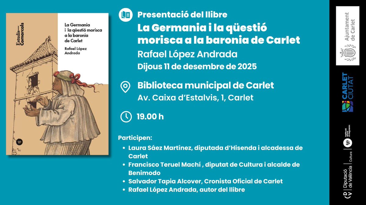 📚 Presentació del llibre: La Germania i la qüestió morisca a la baronia de Carlet” de Rafael López Andrada

🗣️ Dijous 11 de desembre de 2025
📍 Biblioteca municipal de Carlet
Av. Caixa d’Estalvis, 1, #Carlet
🕖 19.00 h