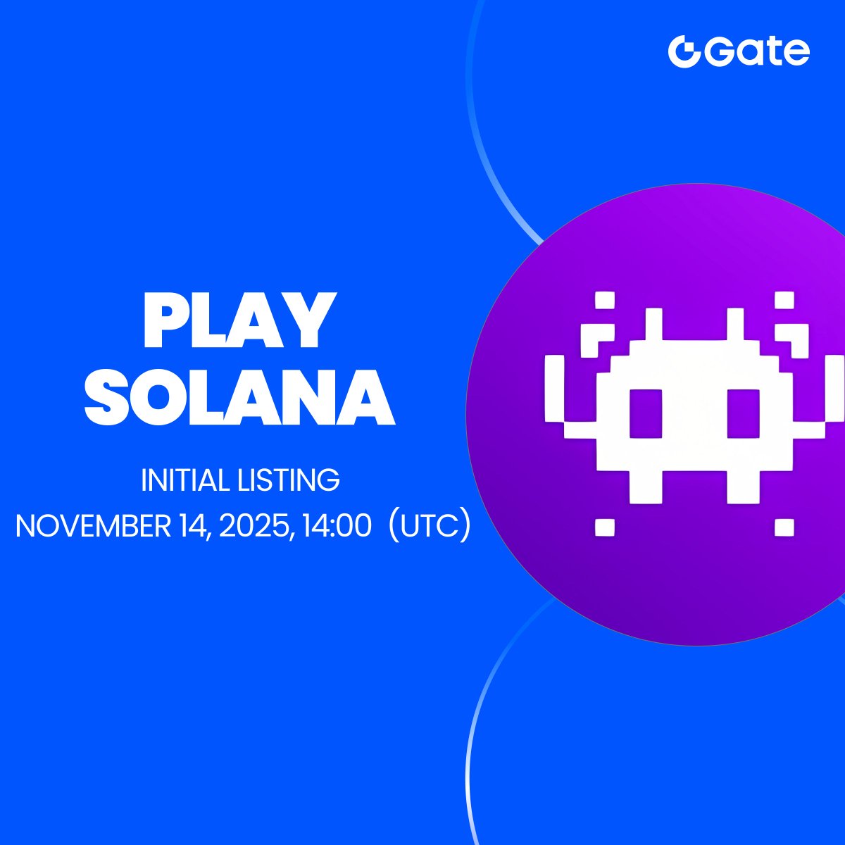 Gate's tweet image. Gate Initial Listing: #PLAYSOLANA @playsolana

🔹 Trading Pair: #PLAYSOLANA / $USDT
🔹 Trading Starts: 14:00 PM, November 14th (UTC)

Trade: gate.com/trade/PLAYSOLA…
More details: gate.com/announcements/…
