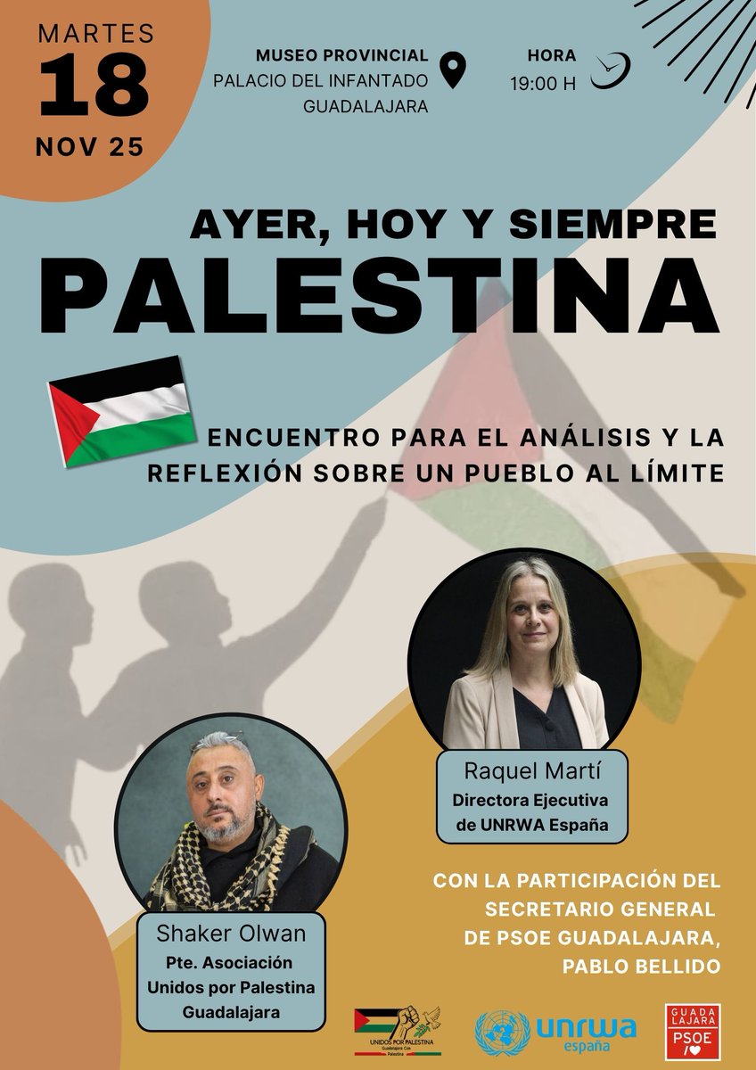 🇵🇸 PALESTINA: AYER, HOY Y SIEMPRE

↪️Un encuentro para el análisis y la reflexión sobre la situación actual del pueblo palestino. Porque conocer es el primer paso para la solidaridad.

🗓️ Martes 18 de noviembre | 19:00h
📍 Museo Provincial - Palacio del Infantado, Guadalajara