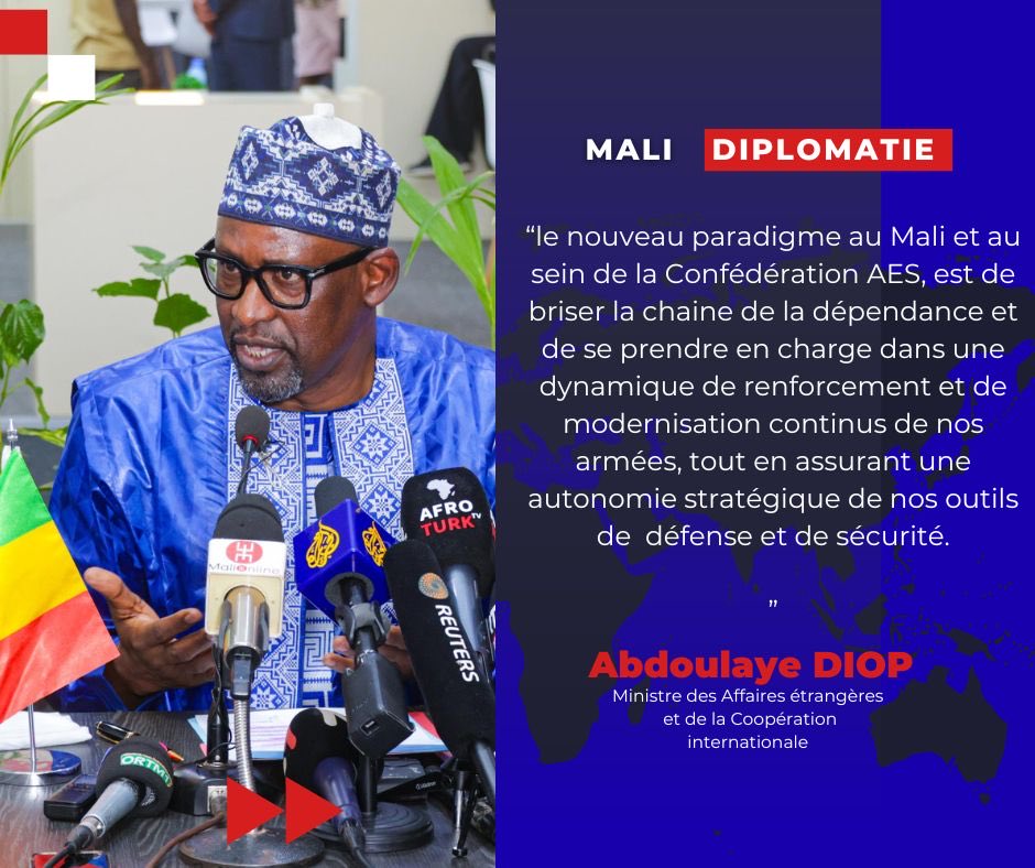le nouveau paradigme au Mali et au sein de la Confédération AES, est celui de briser la chaine de la dépendance et de se prendre en charge dans une dynamique de renforcement et de modernisation continus de nos armées, tout en assurant une autonomie stratégique de nos outils de