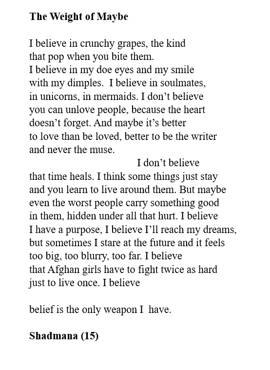 'I believe that Afghan girls have to fight twice as hard just to live once'  Shadmana is 15 and comes to my online class.