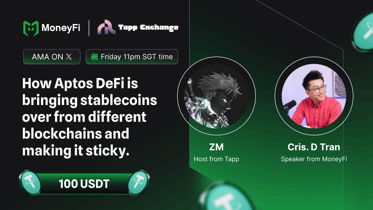 🎙️AMA Fridays with <a href="/TappExchange/">Tapp Exchange</a>

We’re diving into how <a href="/Aptos/">Aptos</a> DeFi is making cross-chain stablecoins stickier than ever.

💸 $100 in rewards (split equally)
🏆 Top 5 questions
🎲 5 lucky participants

Drop your questions below 👇 and join us LIVE!