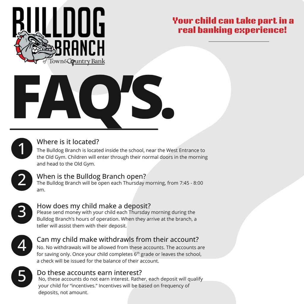 Don't forget, Bulldog Branch is open today for grades PK-6th! Stop in and deposit between 7:45 and 8:00 by the Old Gym!