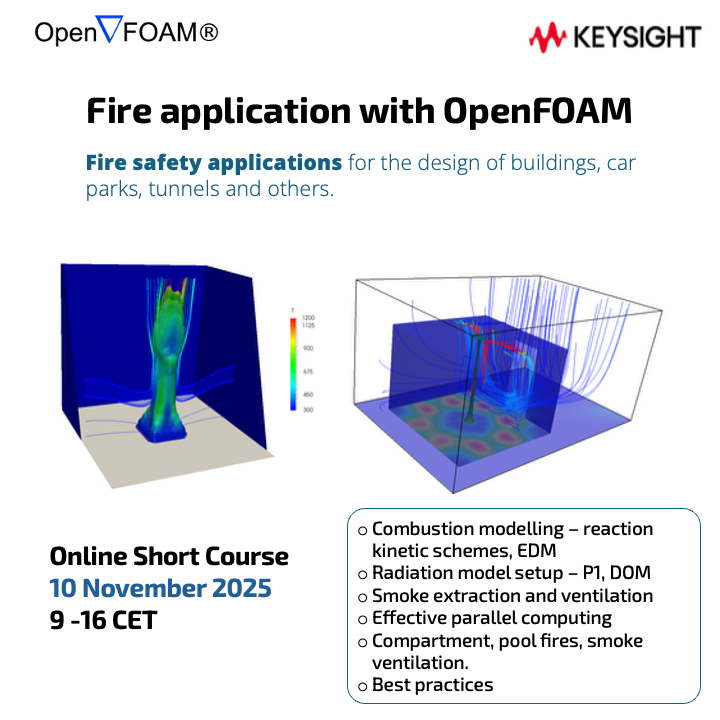 openfoam's tweet image. Explore fire and smoke simulations in the Fire Application with OpenFOAM® online course.
📅 10 Nov 2025 | 🕘 9–16 CET
Learn combustion, radiation, and ventilation modelling. openfoam.com/trainings/sche…
#OpenFOAM #FireSafety #CFD #Engineering