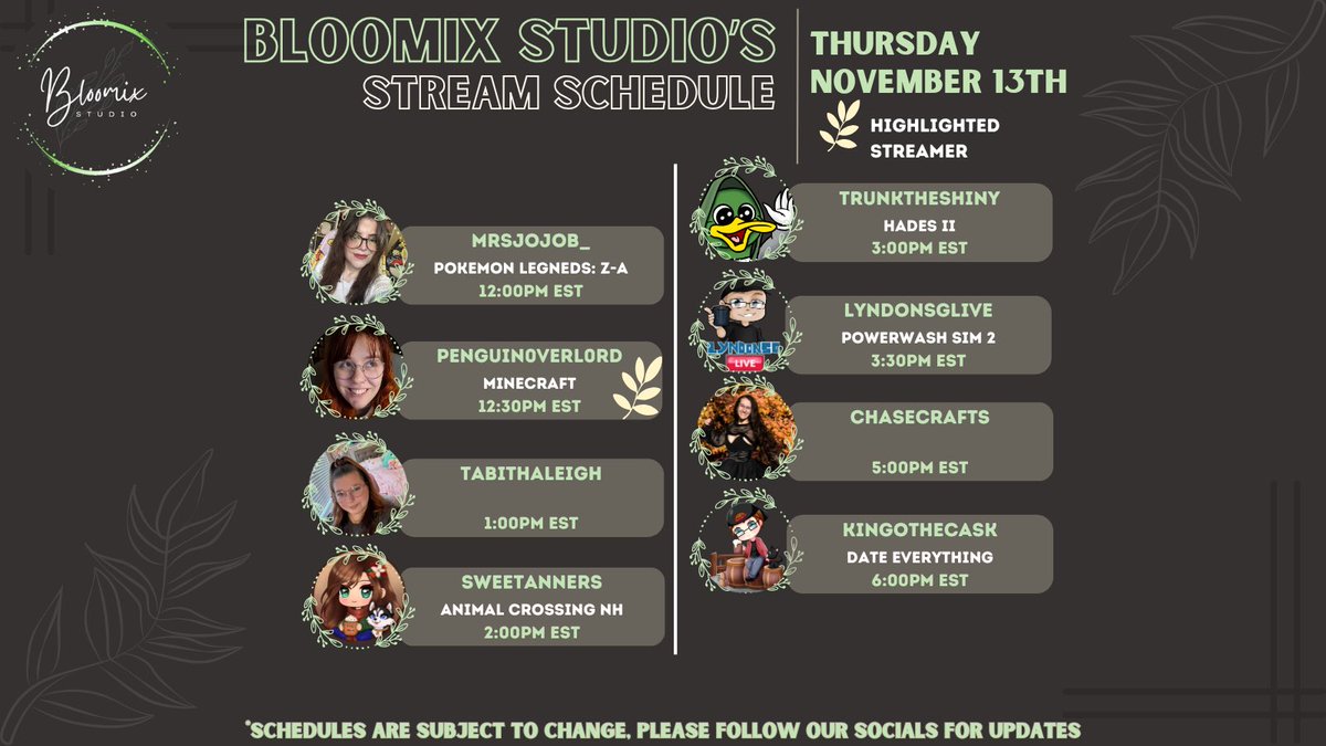 Check out our lineup of streamers going Live ~*• November -13th (part 1) •*~  on their channels 🌿