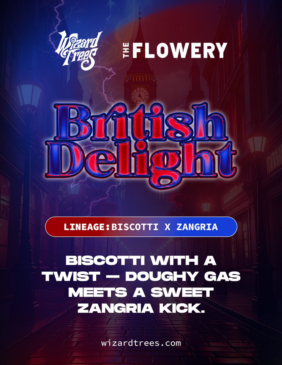 WizardTreesFL's tweet image. British Delight dropping Friday @TheFloweryFL