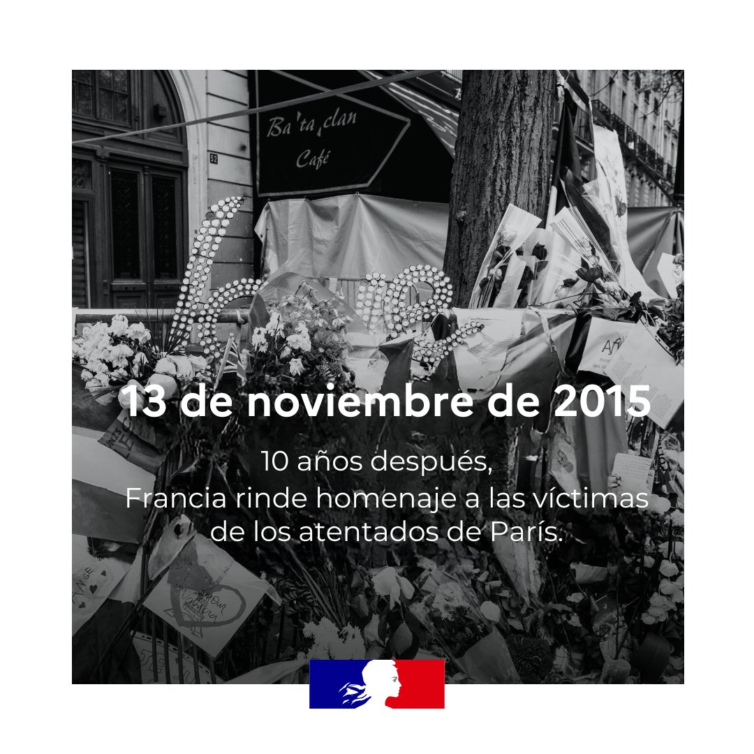 #13denoviembre. Hace diez años, más de 130 personas perdieron la vida y más de 500 resultaron heridas en un atentado terrorista en Francia.