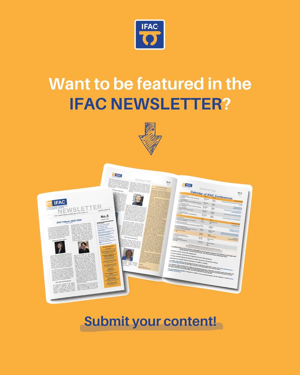 IFAC_Control's tweet image. 📓 Submit to the IFAC Newsletter!

Conference news, research, awards, community initiatives - share with the global control community. 📩: newsletter@ifac-control.org

Archives at buff.ly/6RUY0ny

#AutomaticControl #ControlEngineering #IFACNewsletter