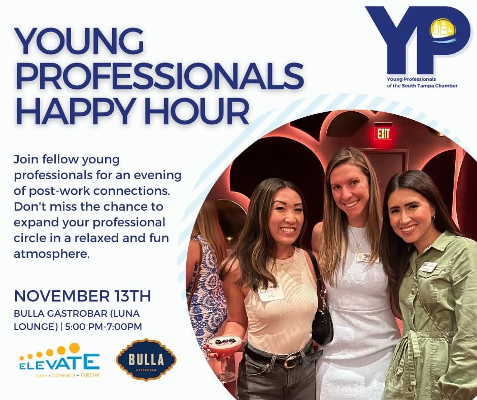 📅 Mark your calendars! Join the <a href="/S_TAMPAChamber/">South Tampa Chamber</a> Young Professionals for Happy Hour on November 13th at Bulla Gastrobar (Luna Lounge) from 5–7PM. Elevate is proud to sponsor this evening of networking, connection, and fun! #HelpingOurCity #ElevateTampa