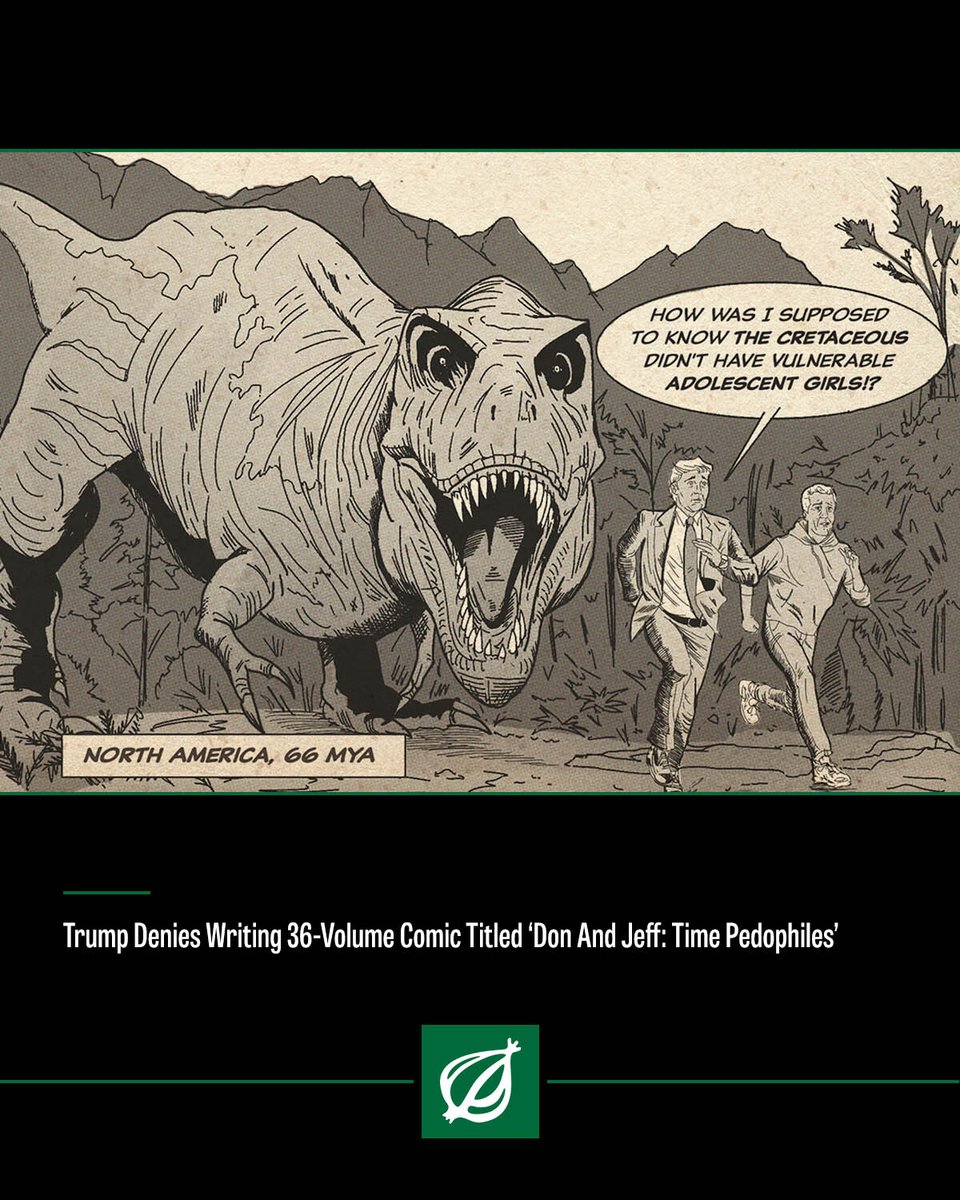 TheOnion's tweet image. Trump Denies Writing 36-Volume Comic Titled ‘Don And Jeff: Time Pedophiles theonion.com/trump-denies-w…