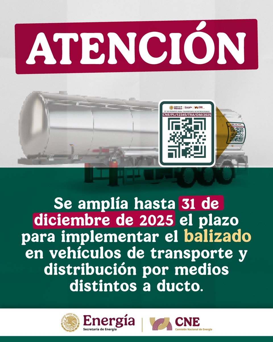 CNE_Mex's tweet photo. 📢 Atención:
Se amplía hasta el 31 de diciembre de 2025 el plazo para implementar el balizado con código QR y GPS en vehículos de transporte y distribución por medios distintos a ducto.

Esta medida busca fortalecer la seguridad y legalidad en el sector energético. https://t.co/oxlN9FAtjk