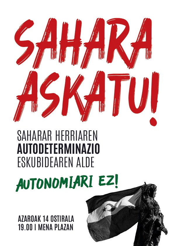 🇪🇭 Kontzentrazioa Garesen:

➡️ Sahara Askatu. Saharar herriaren autodeterminazio eskubidearen alde. Autonomiari ez!

✊️ Auzalan kultur elkartea.