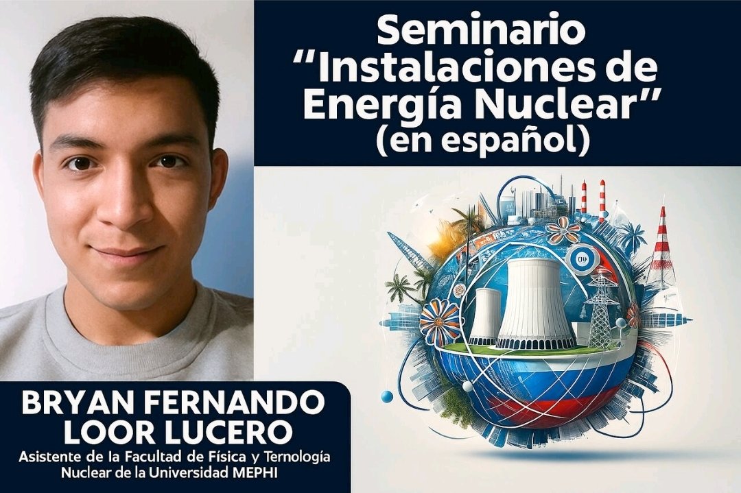 nuclearforecu's tweet photo. Ya disponible el seminario sobre Energía Nuclear brindado por Bryan Loor Lucero desde Rusia bajo el auspicio de @RosatomGlobal 

https://t.co/Tv9LSStGLC https://t.co/RpD2rYs7KO