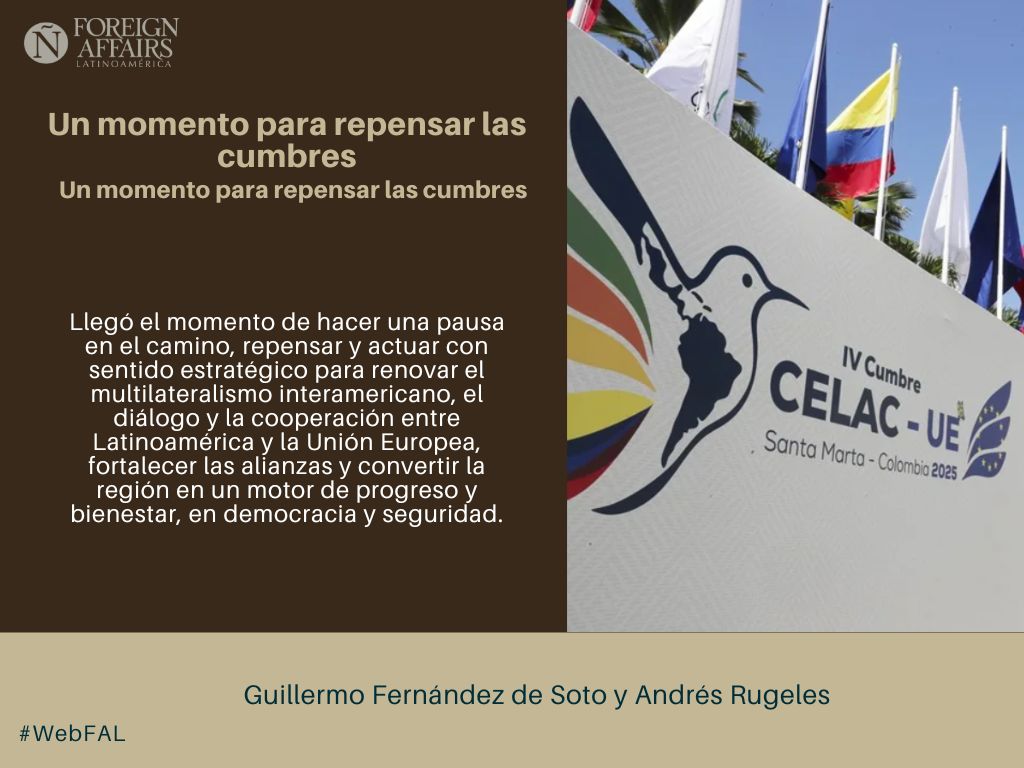 ForeignAffairsL's tweet image. #LEE &quot;Un momento para repensar las cumbres. Renovarse o marchitarse&quot; de Guillermo Fernández de Soto (@GFernandezdeSot) y Andrés Rugeles (@arugeles) en #WebFAL bit.ly/4i3Rm0g
