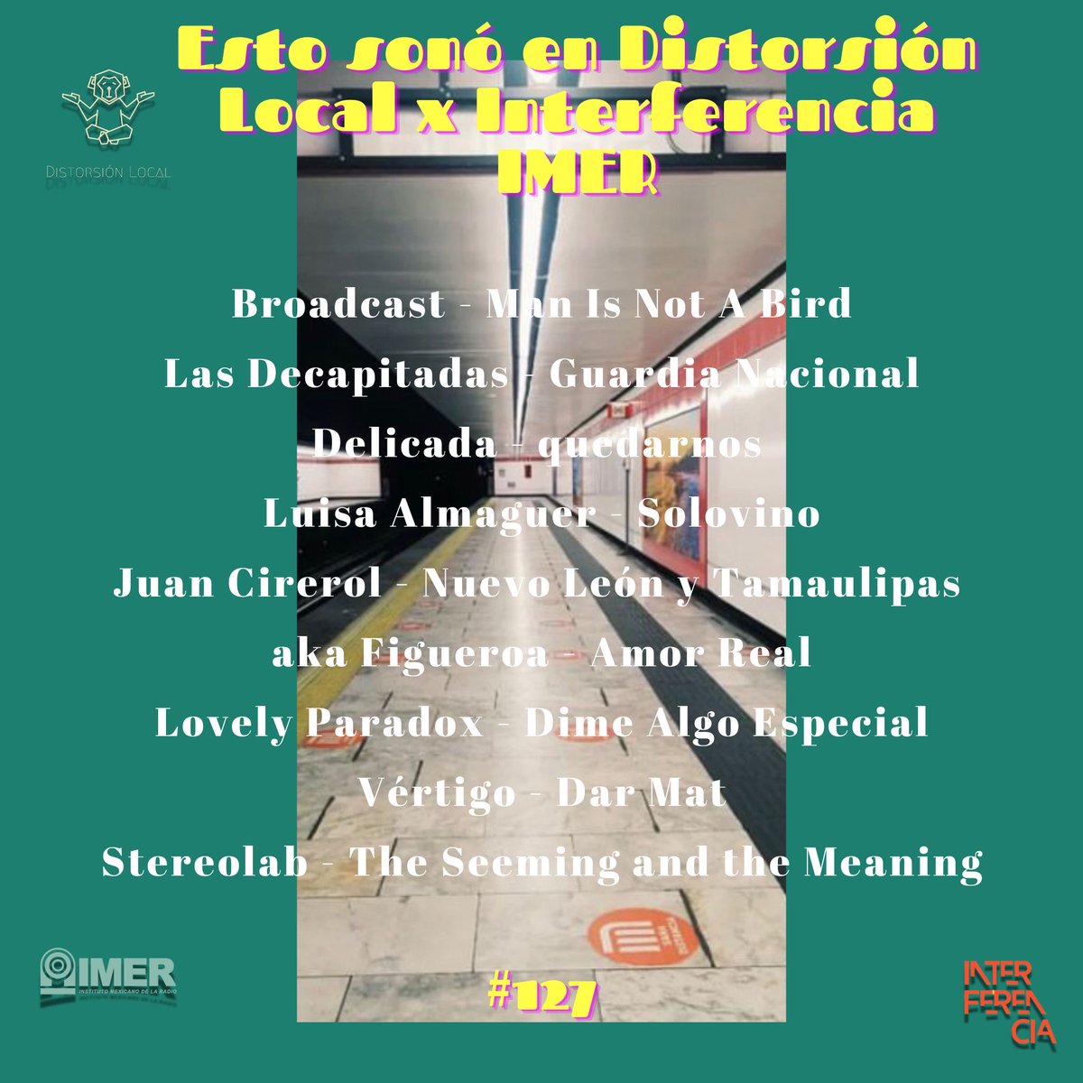 Esto sonó en la edición #127 de Distorsión Local x <a href="/interferenciahd/">Interferencia IMER</a> 

Nos escuchamos el próximo miércoles de 6:00 pm a 8:00 pm
