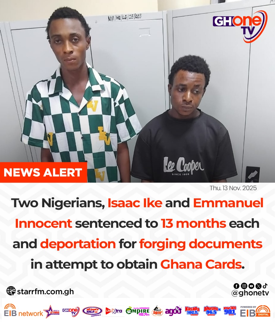 Two Nigerians, Isaac Ike and Emmanuel Innocent sentenced to 13 months each and deportation for forging documents in attempt to obtain Ghana Cards...

#GHOneNews #EIBNetwork
#GHOneTV #NewsAlert