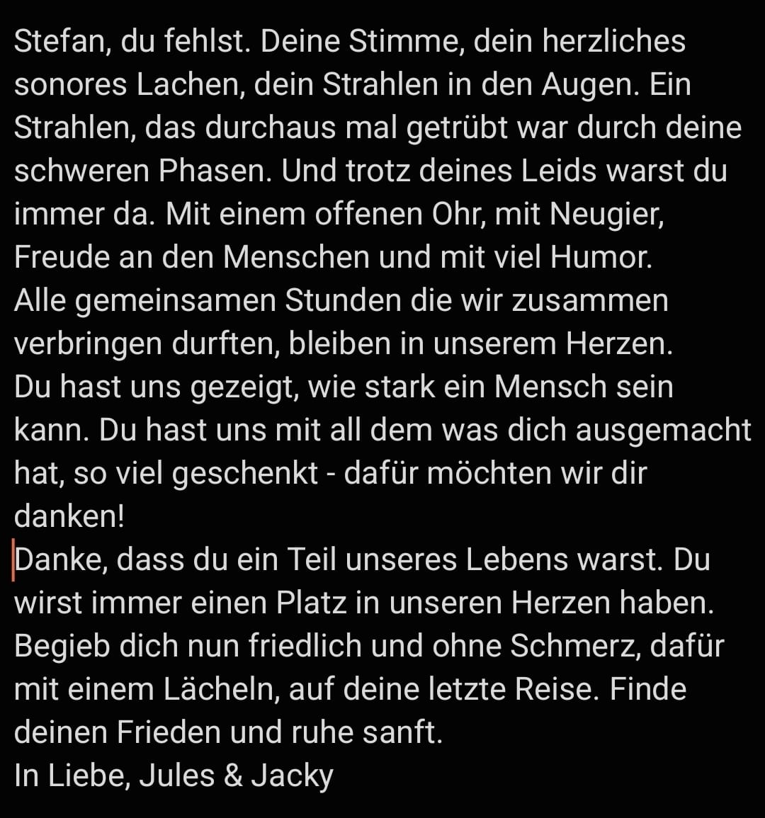 JulesWarDa's tweet image. Leb wohl, Freund.
Wo immer du jetzt gerade sein magst, du wirst hier nicht vergessen. @FrauleTalea und ich und ein ganzer Haufen toller Menschen tragen dich im Herzen.
Schlaf gut, Großer.