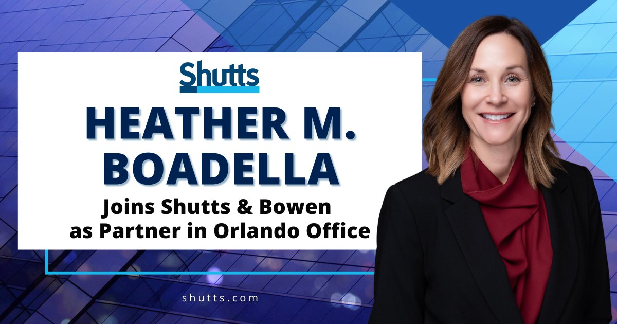 #Shutts &amp; Bowen LLP is pleased to announce that Heather M. Boadella has joined the firm’s #Orlando office as a Partner in the #RealEstate Practice Group. 

shutts.com/news-Heather-M…
