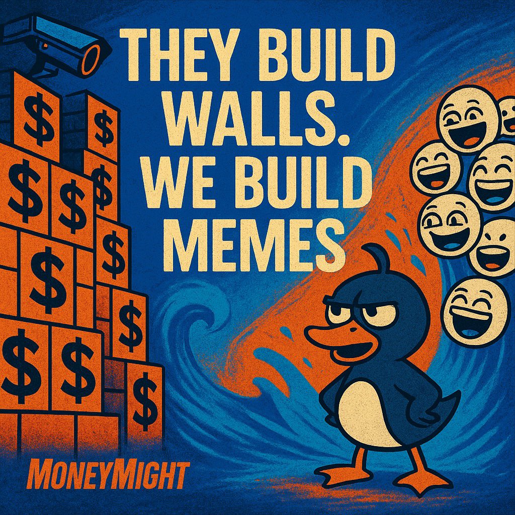They build walls.
We build memes.
They control narratives.
We create culture.
MoneyMight isn’t centralized — it’s synchronized. 💥
#MoneyMight #Web3Community #MemePower
