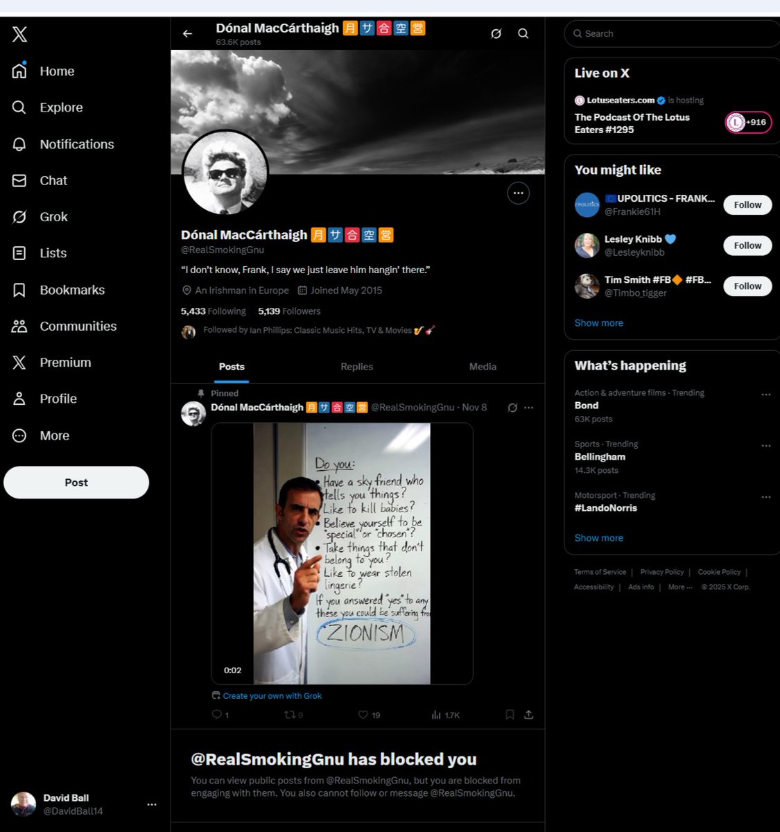 As normal, enter into an argument, then call you stupid, you ask vital questions, and they do not answer. When you give them the answers tell you to jeff off and block you.
People who believe they are smart are not smart enough to understand how stupid they really are!