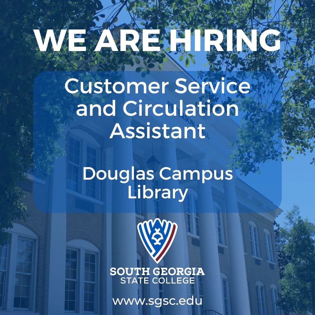 South Georgia State College is hiring a Customer Service and Circulation Assistant on the Douglas Campus in the William S. Smith Library. 
Interested applicants can learn more or apply at sgsc.edu/about/employme…