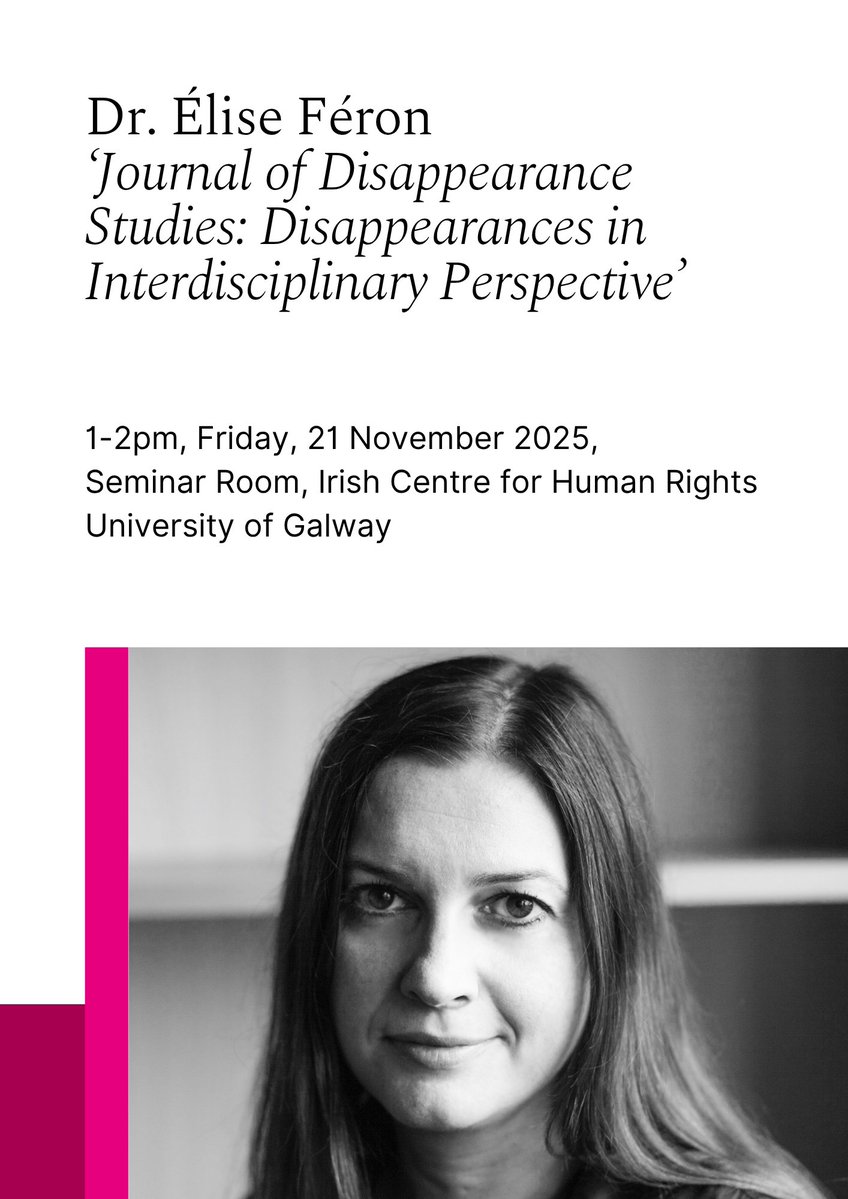 IrishCentreHR's tweet image. Join us for our lunchtime seminar with Dr. Élise Féron, ‘Journal of Disappearance Studies: Disappearances in Interdisciplinary Perspective’.

When: 1pm-2pm Friday, 21 November 2025

Where: Seminar Room, Irish Centre for Human Rights, University of Galway

universityofgalway.ie/irish-centre-h…