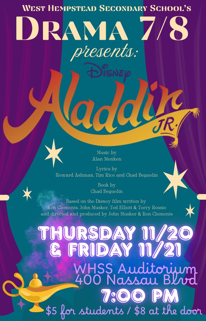 Come experience the magic! ✨ West Hempstead Secondary's Drama 7/8 presents Disney's Aladdin JR.
🗓️ Nov 20-21 at 7 PM
📍 WHSS Auditorium, 400 Nassau Blvd
🎟️ $5 students / $8 door
A whole new world awaits! 🧞‍♂️
#AladdinJR #WHeRiseTogether <a href="/wh_secondary/">WH Secondary School</a> <a href="/FpcaWest/">West Hempstead Fine, Performing & Culinary Arts</a>