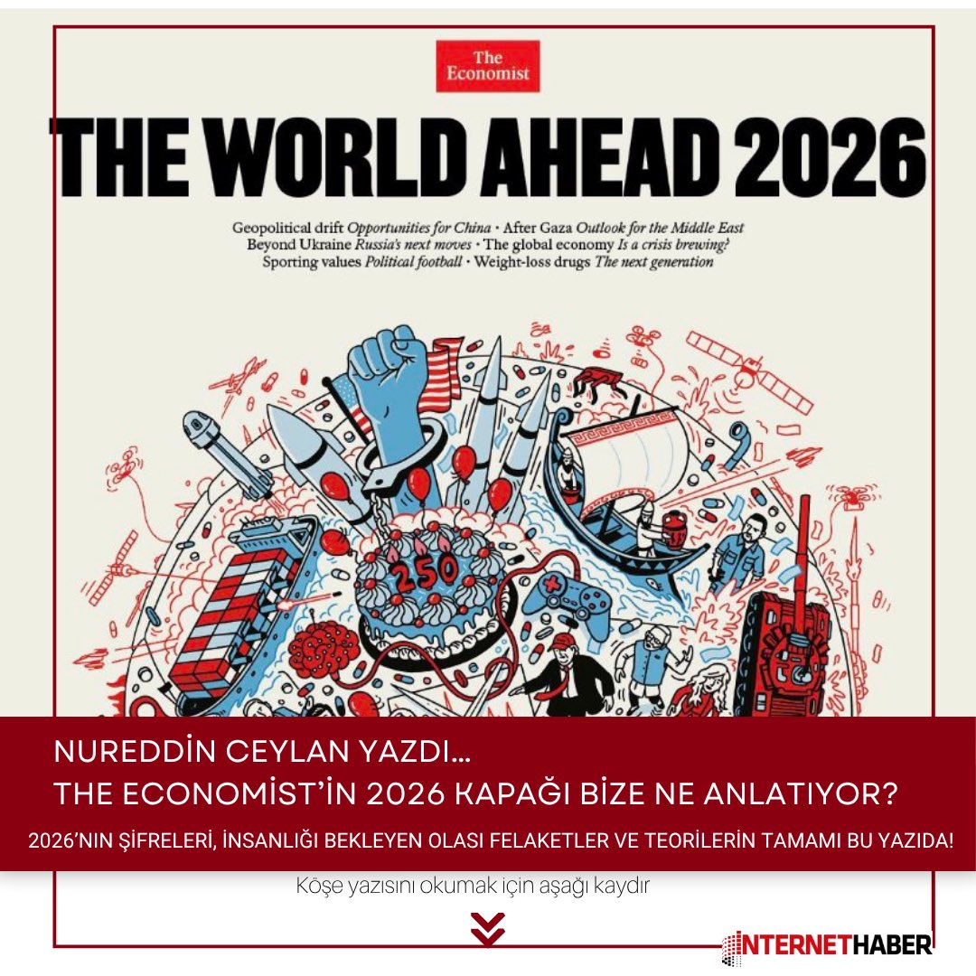 2026’da insanlığı bekleyen felaket senaryoları neler?
Dolar, dijital düzende yok oluşa mı sürüklenecek?
Batı-Doğu bloğunda gelecekte bizi neler bekliyor?
Üst aklın kendini “sanatla” anlatma biçiminde bu yıl neler var? 

Bugünkü yazım;
 internethaber.com/the-economisti…