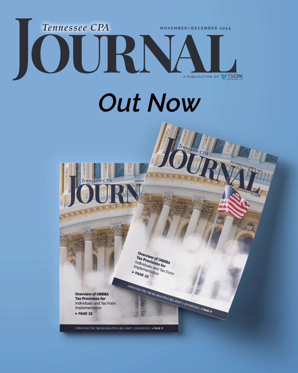 The November/December Issue of the Tennessee CPA Journal is now available for download. Download today to get updates on OBBBA, a 2026 economic outlook and more >> tscpa.com/news/journal