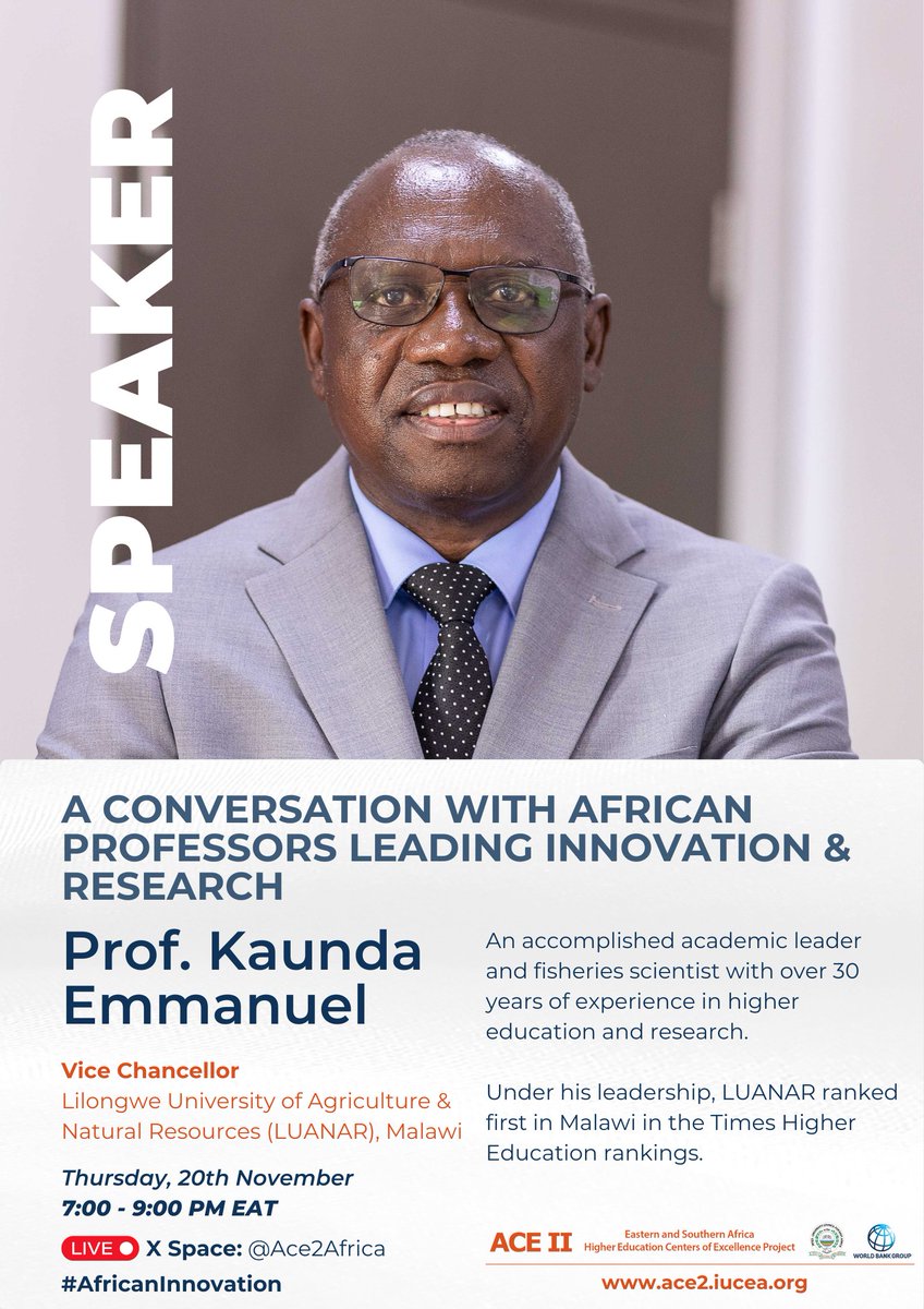 #SpeakerSpotlight🎙️

Meet Prof. Emmanuel Kaunda, Vice Chancellor <a href="/Luanarofficial/">Luanar</a> - home to 3 Africa Centers of Excellence (ACE).

An accomplished academic leader and fisheries scientist with over 30 years of experience in higher education and research. Under <a href="/EkaundaKaunda/">Prof. Emmanuel Kaunda</a>'s