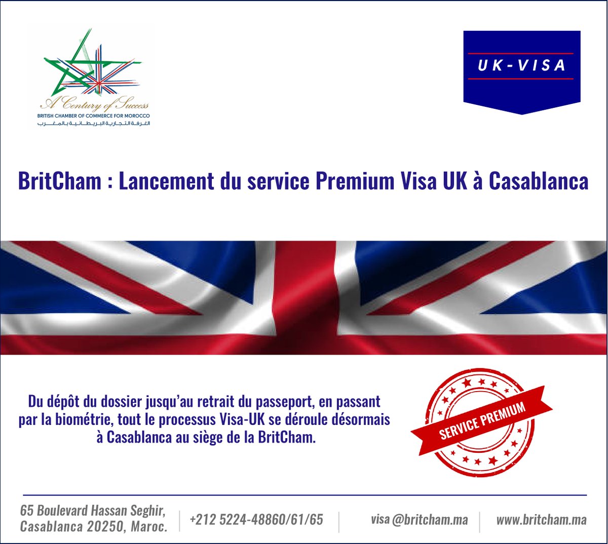 BritCham : un nouveau service Premium Visa UK est maintenant disponible à Casablanca !
Du dépôt du dossier jusqu’au retrait du passeport, en passant par la biométrie, tout le processus Visa-UK se déroule désormais à Casablanca au siège de la BritCham.
#BritCham #Visa #UK  #Maroc