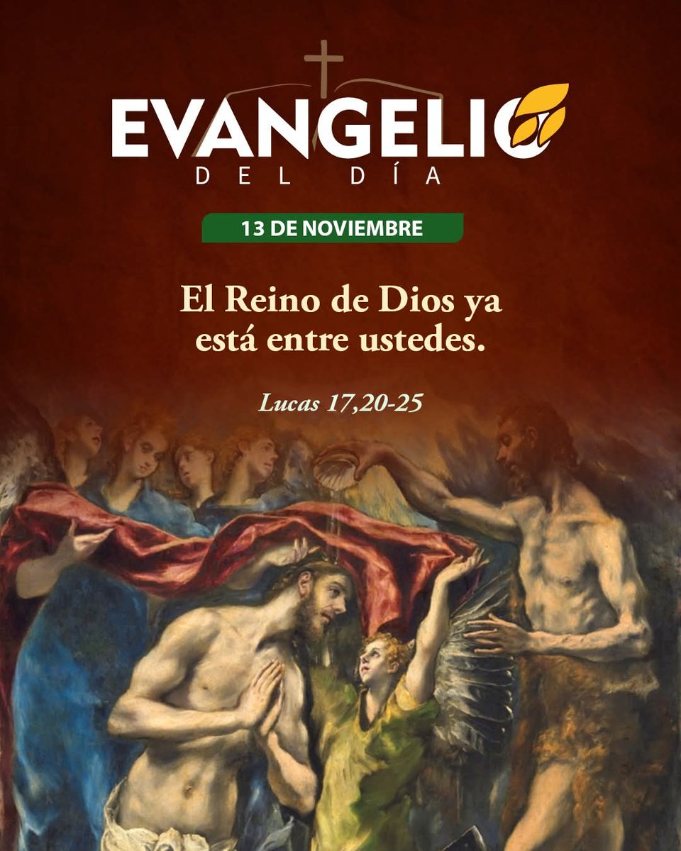 🟢 ORDINARIO, FERIA
JUEVES XXXII DEL TIEMPO ORDINARIO 
"El Reino de Dios ya está entre ustedes"
<a href="/LilianaSnchez9/">Liliana Sánchez 🇦🇷♌🦁</a> <a href="/poctavio65/">Octavio Martínez</a> <a href="/AgustnGonzlezO1/">Padre Agustín G.O</a> <a href="/Pdre_Rafa/">Padre Rafa</a> <a href="/ximetar/">Joaquin C Guardiolaﻥ</a> <a href="/jalisco52/">Unreal</a> <a href="/EliMorales0837/">Eli Morales</a> <a href="/irmaalvarez3210/">@IrmaAlvarez3210</a> <a href="/ggabins/">gabriela nuñez 🇻🇦</a> <a href="/newkike1/">@newkike</a> <a href="/pgnora/">Nora Piña Ghazzaoui</a> <a href="/XimPete/">Familia Olguin Pobl</a> <a href="/_GabyRubio/">Gabriela</a> <a href="/ElsaCasP/">Elsa Castillo</a> <a href="/ElsaCasP/">Elsa Castillo</a>